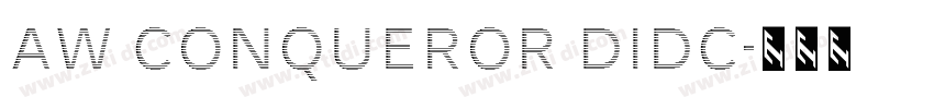 AW Conqueror Didc字体转换 AW Conqueror Didc字体转换